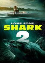Watch Lone Star Shark 2 Movie4k