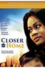 Watch Closer to Home Movie4k