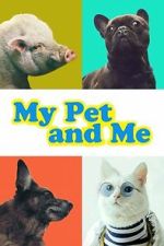 Watch My Pet and Me Movie4k