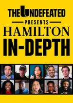 Watch The Undefeated Presents Hamilton In-Depth Movie4k