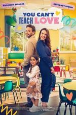 Watch You Can\'t Teach Love Movie4k