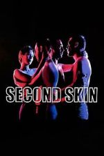 Watch Second Skin Movie4k