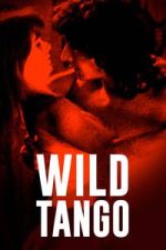 Watch Wild Tango Movie4k