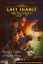 Watch The Last Chance Detectives Mystery Lights of Navajo Mesa Movie4k
