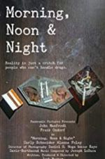 Watch Morning, Noon & Night Movie4k