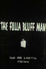 Watch The Fulla Bluff Man Movie4k