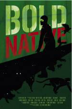 Watch Bold Native Movie4k