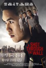 Watch A Shot Through the Wall Movie4k