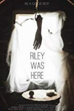 Watch Riley Was Here Movie4k