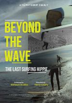 Watch Beyond the Wave: The Last Surfing Hippie Movie4k