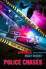 Watch America\'s Most Deadly Police Chases Movie4k