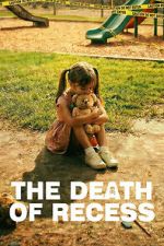 Watch The Death of Recess Movie4k