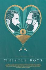 Watch Whistle Boys (Short 2017) Movie4k