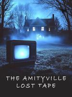 Watch The Amityville Lost Tape Movie4k