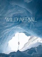 Watch Wild Aerial (Short 2024) Movie4k