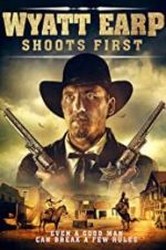 Watch Wyatt Earp Shoots First Movie4k