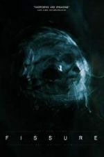 Watch Fissure Movie4k