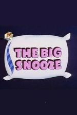 Watch The Big Snooze Movie4k