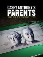 Watch Casey Anthony\'s Parents: The Lie Detector Test (TV Special 2024) Movie4k