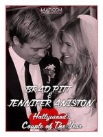 Watch Brad Pitt & Jennifer Aniston: Hollywood\'s Couple of the Year Movie4k