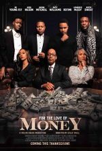 Watch For the Love of Money Movie4k