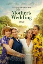 Watch My Mother\'s Wedding Movie4k