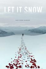 Watch Let It Snow Movie4k