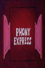Watch Phony Express Movie4k