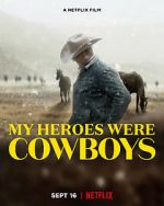Watch My Heroes Were Cowboys (Short 2021) Movie4k