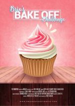 Watch Brie\'s Bake Off Challenge Movie4k