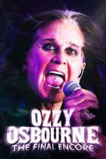 Watch Ozzy Osbourne: The Final Encore Movie4k