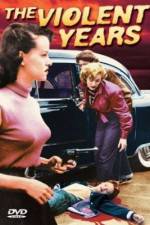 Watch The Violent Years Movie4k