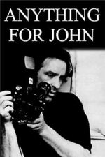 Watch Anything for John Movie4k
