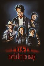 Watch Daylight to Dark Movie4k
