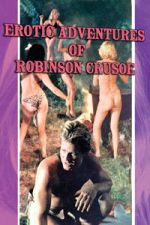 Watch The Erotic Adventures of Robinson Crusoe Movie4k