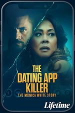 Watch The Dating App Killer: The Monica White Story Movie4k