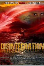 Watch Disintegration Movie4k