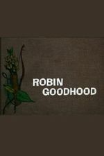 Watch Robin Goodhood Movie4k