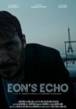 Watch Eon's Echo (Short 2023) Movie4k