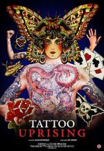 Watch Tattoo Uprising Movie4k