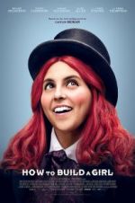 Watch How to Build a Girl Movie4k