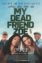 Watch My Dead Friend Zoe Movie4k