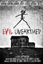 Watch Evil Unearthed Movie4k