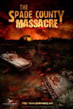 Watch The Spade County Massacre Movie4k