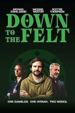 Watch Down to the Felt Movie4k