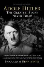 Watch Adolf Hitler: The Greatest Story Never Told Movie4k