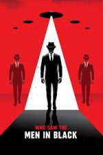 Watch Who Saw the Men in Black Movie4k