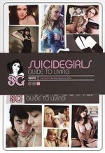 Watch SuicideGirls: Guide to Living Movie4k