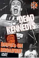 Watch Dead Kennedys: DMPO's on Broadway Movie4k