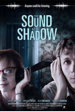 Watch The Sound and the Shadow Movie4k